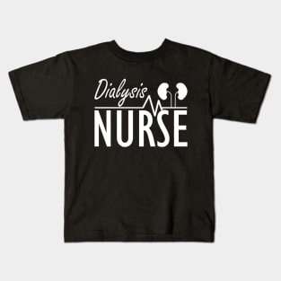 Dialysis Nurse w Kids T-Shirt